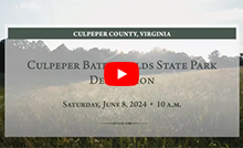 YouTube videos for Culpeper Battlefields State Park