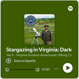 Virginia Outdoors podcast - Stargazing in Virginia's Dark Sky Parks - Click to listen